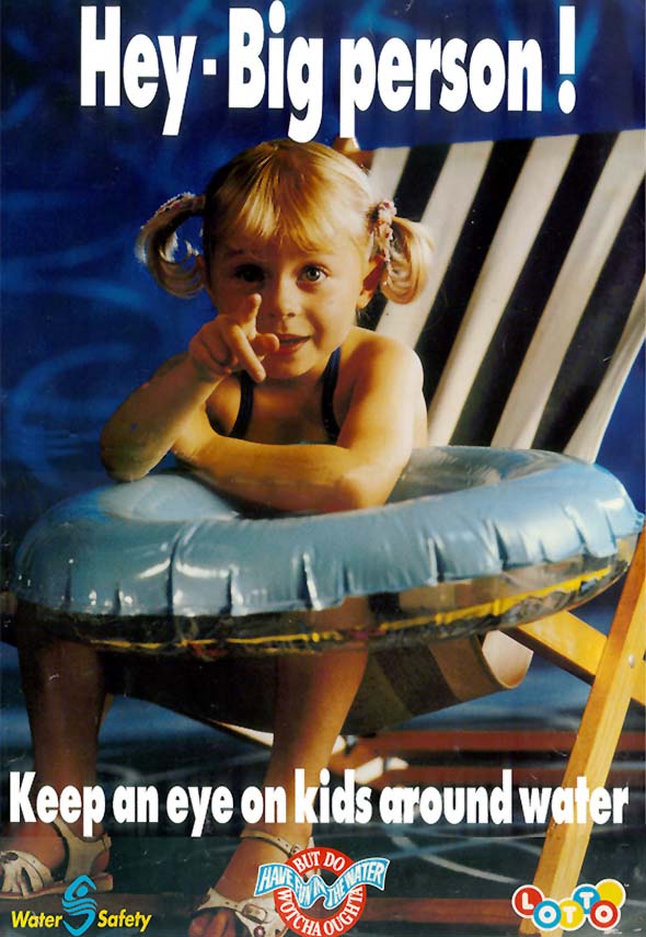 Water safety poster. It reads "Hey - Big person! Keep an eye on kids around water"